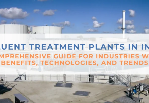 Effluent Treatment Plants (ETPs)