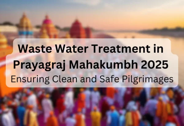 Waste-Water-Treatment-in-Prayagraj-Mahakumbh-2025